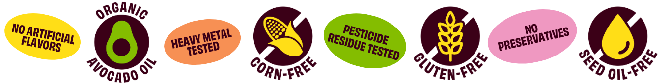 No artificial flavors, organic avocado oil, heavy metal tested, corn-free, pesticide residue tested, gluten-free, no preservatives, seed oil-free
